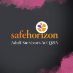 Adult Survivors Act Q&A with Safe Horizons